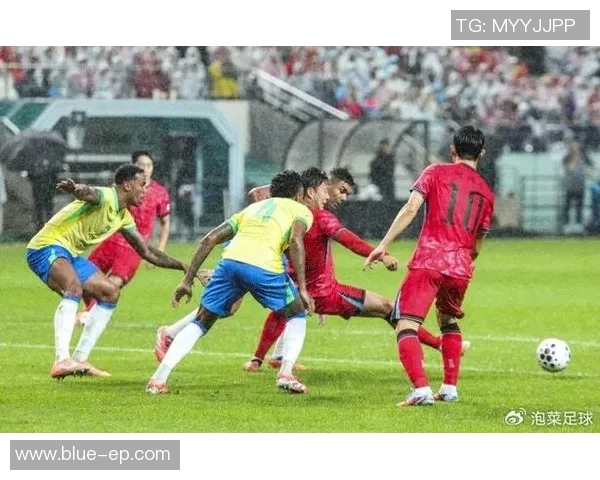 巴西与韩国热身赛精彩回顾双方球员表现引人注目 巴西与韩国热身赛精彩回顾双方球员表现引人注目